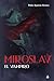 Miroslav, el vampiro (Spanish Edition)