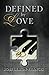 Defined by Love (The Defined Series)