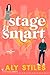 Stage Smart (Work For It #8)