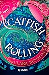 Catfish Rolling