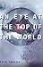 An Eye at the Top of the Wo...