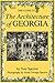 Guide to the Architecture of Georgia by Tom Spector