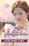 An Agent for Victoria (Pinkerton Matchmakers Book 7)