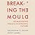 Breaking the Mould: Reimagi...