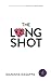 The Long Shot by Manisha Dasappa The Long Shot by Manisha Dasappa
