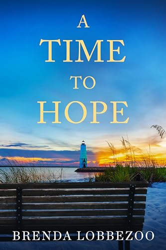 A Time to Hope (Kindle Edition)