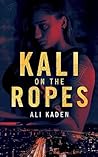 Kali on the Ropes