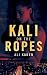 Kali on the Ropes by Ali Kaden Kali on the Ropes by Ali Kaden