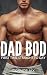 Dad Bod: First Time Straigh...