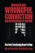 Unraveling Wrongful Conviction and Miscarriage of Justice by Matthew Harrison