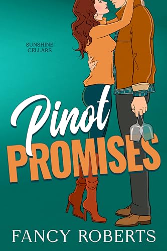 Pinot Promises (Sunshine Cellars #1)
