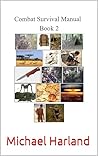 Combat Survival book 2 (Combat Survival Manual books 1-3) Combat Survival book 2 (Combat Survival Manual books 1-3)