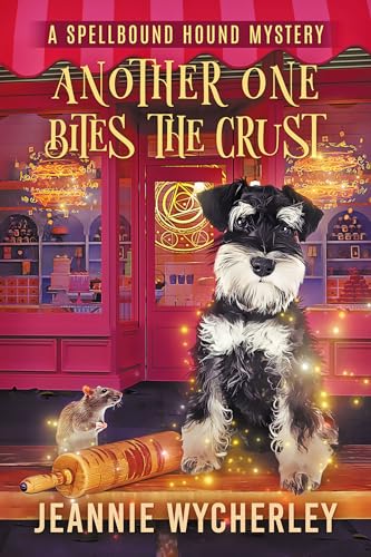 Another One Bites the Crust (Spellbound Hound Magic and Mystery #8)
