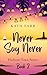 Never Say Never: An emotion...