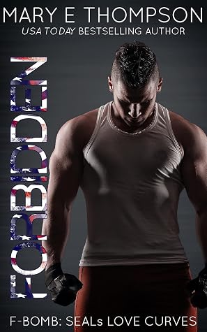 Forbidden (F-BOMB: SEALs Love Curves, #7)