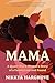 Mama: A Queer Black Woman's...