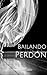 Bailando con el perdón (Bailando con... nº 2) (Spanish Edition)
