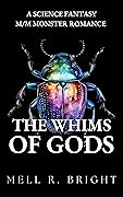 The Whims of Gods (Monstrous Whims, #1)