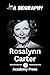 Rosalynn Carter Book: A Bio...