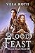 Blood Feast (Blood Grace, #8) by Vela Roth