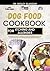 DOG FOOD COOKBOOK FOR ITCHING AND ALLERGIES: The Complete Guide to Canine Vet-Approved Homemade Quick and Easy Recipes for a Tail Wagging and Healthier ... Series for Healthy Canine Cuisine 17)