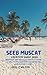 Seeb Muscat Vacation Guide ...