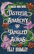 Tasteful Anarchy and Tangled Auras