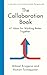 The Collaboration Book: 41 Ideas for Working Better Together