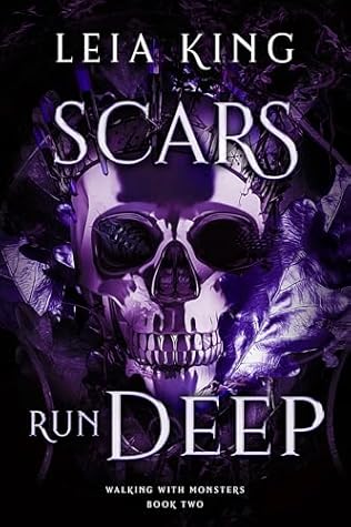 Scars Run Deep (Walking With Monsters #2)