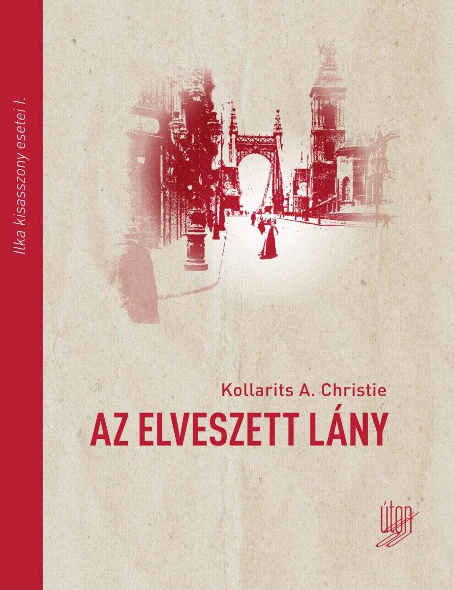 Az elveszett lány (Ilka kisasszony esetei #1)