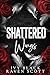 Shattered Wings (Feathers a...