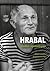 Hrabal: Sladká apokalypsa