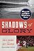 Shadows of Glory: Memorable...