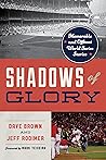 Shadows of Glory:...