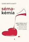 Sémakémia - Miért...