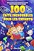 100 Faits Incroyables pour ...