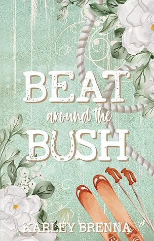 Beat around the Bush (Bell Buckle, #2)