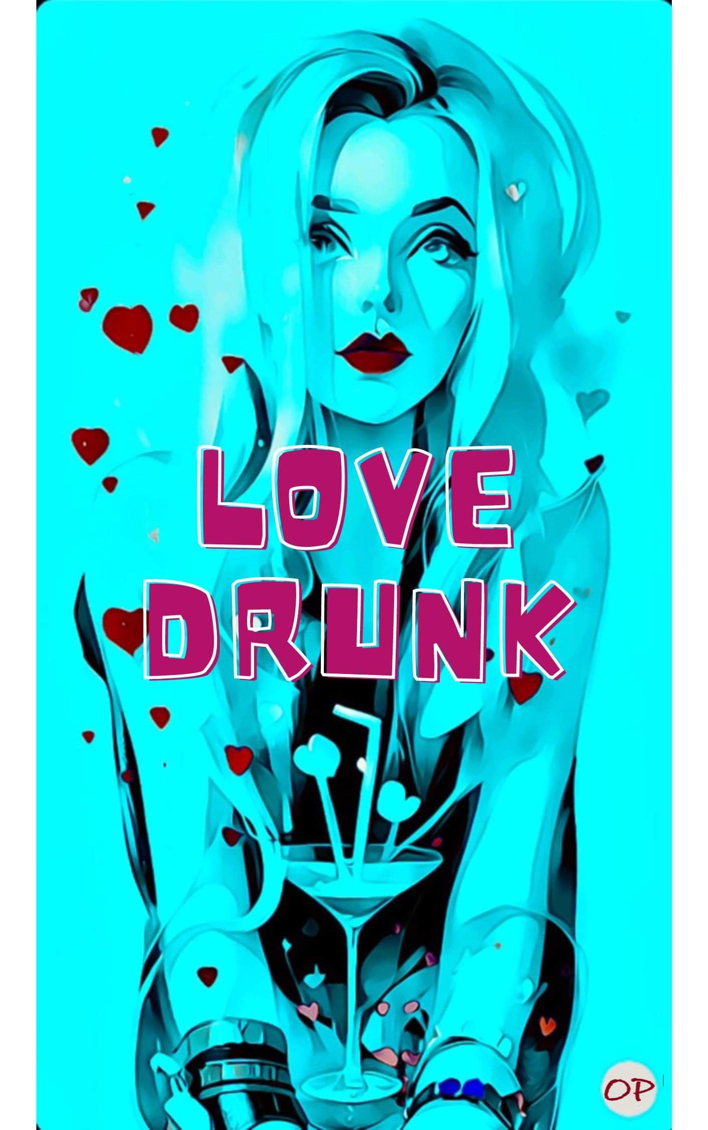Love Drunk: A Short Story