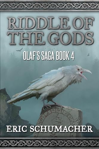 Riddle of the Gods: A Viking Age Novel (Olaf's Saga Book 4)