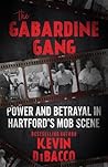 The Gabardine Gang by Kevin B. DiBacco