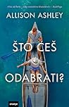 Što ćeš odabrati? by Allison   Ashley