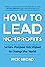 How to Lead Nonprofits: Tur...