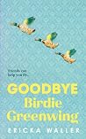 Goodbye Birdie Gr...