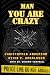 Man You Are Crazy by Det Christopher Anderson
