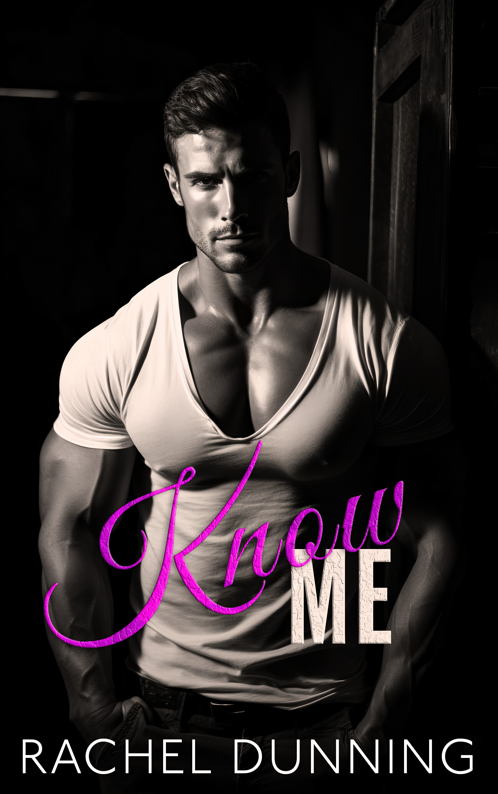 Know Me (Truthful Lies Trilogy, #1)