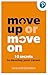 Move Up or Move On: 10 Secr...