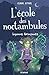 L'école des noctambules - L...
