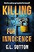 Killing For Innocence