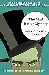 The Mad Hatter Mystery by John Dickson Carr