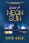 Under a Neon Sun